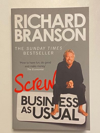 Screw Business as Usual de Richard Branson