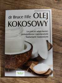 Olej kokosowy lecznicze właściwości dr Bruce Fife