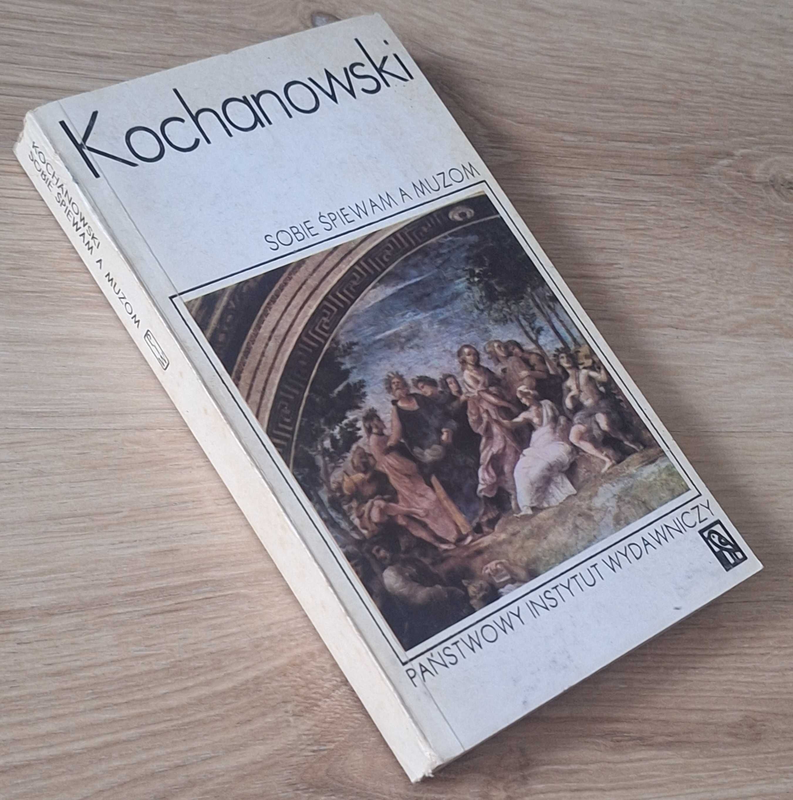 Sobie śpiewam a muzom Jan Kochanowski