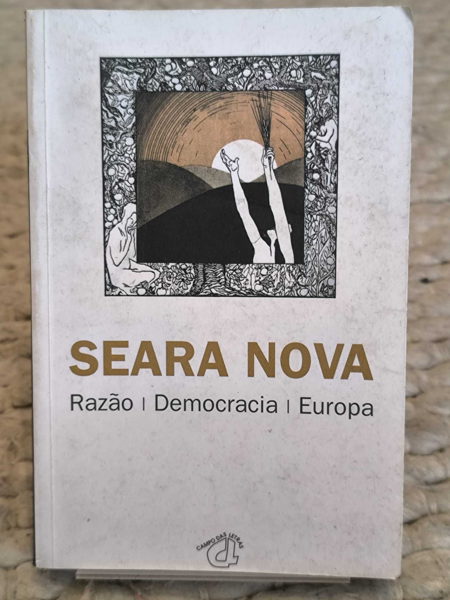 Seara Nova
Razão - Democracia - Europa