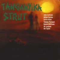 JOHN COLTRANE- TANGANYIKA STRUT- LP-płyta nowa , zafoliowana