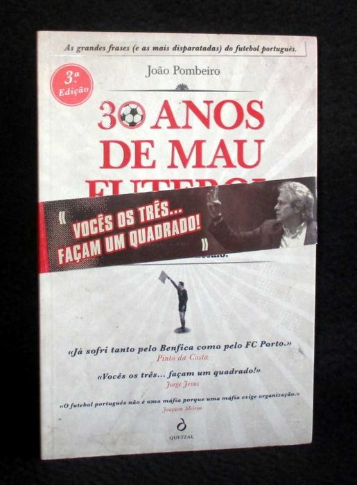 Livro 30 Anos de Mau Futebol João Bombeiro