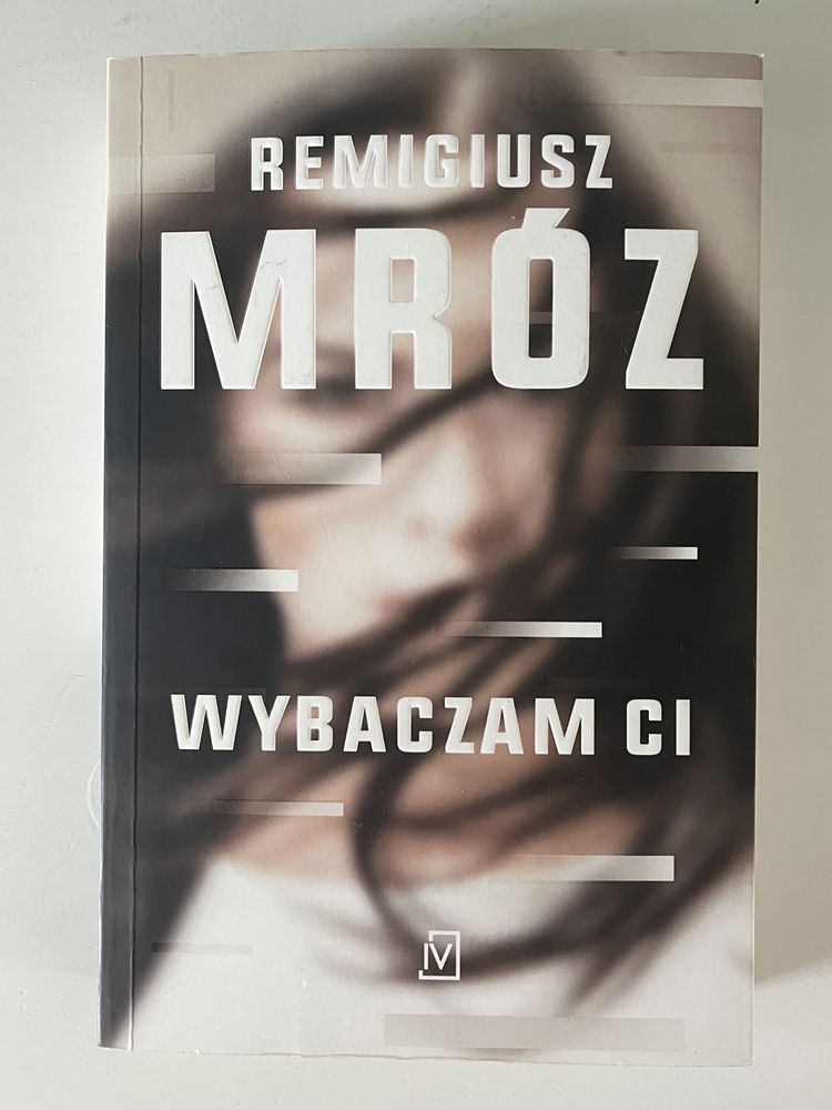 Remigiusz Mróz - Wybaczam Ci