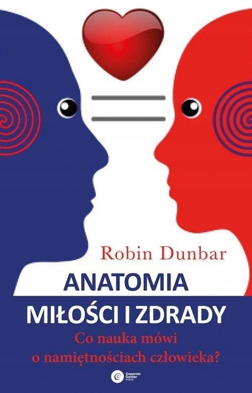 Anatomia Miłości I Zdrady Robin Dunbar