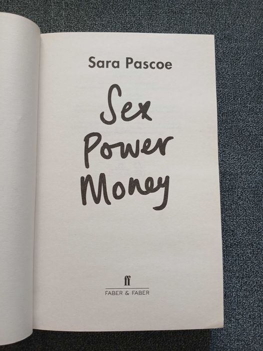 S. Pascoe "Sex Power Money" / С. Паско "Секс Влада Гроші" (english)