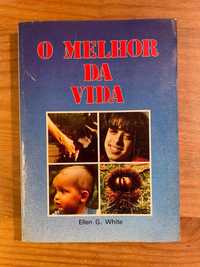 O Melhor da Vida - Ellen White (portes grátis)