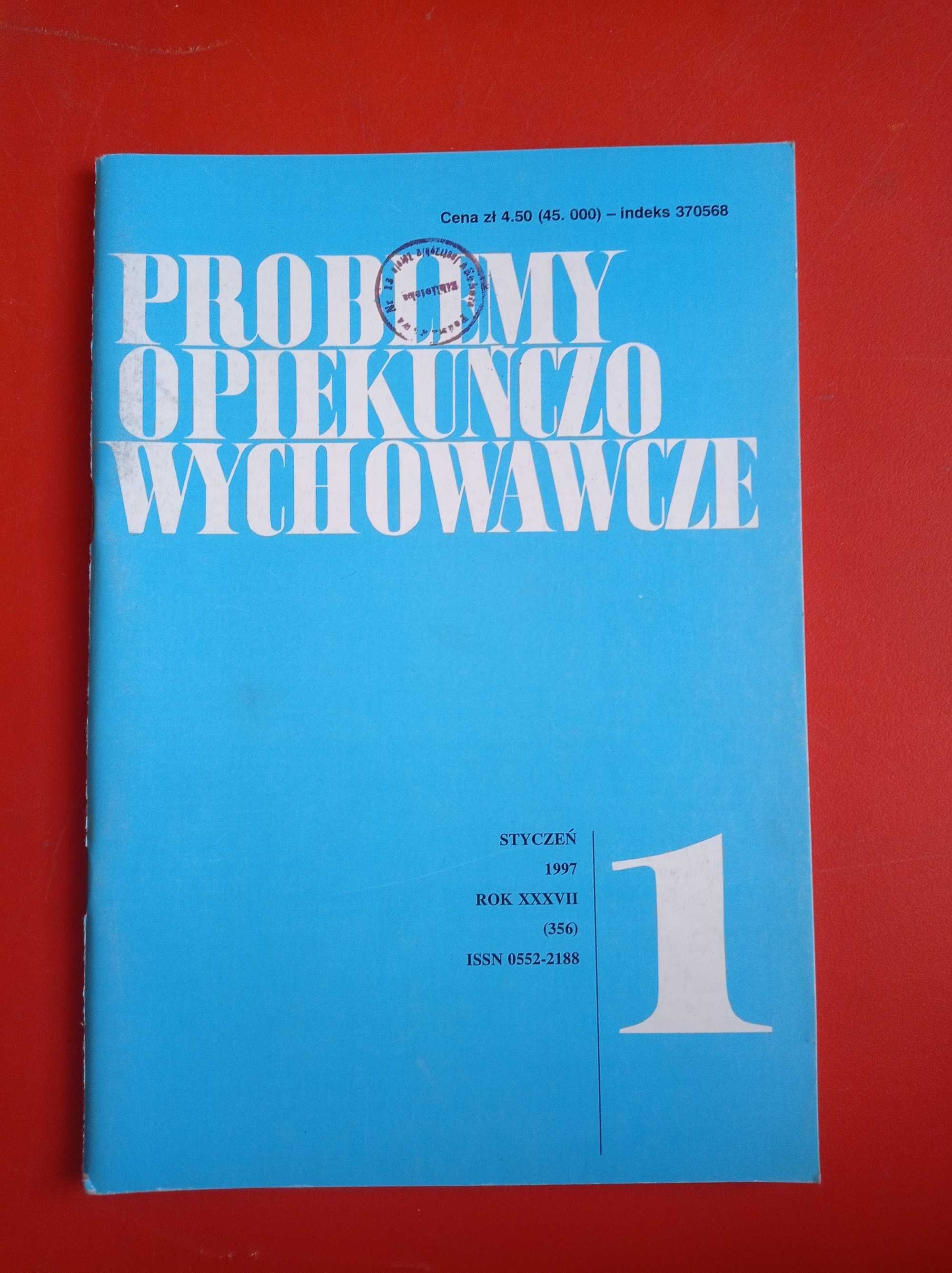 Problemy opiekuńczo-wychowawcze, nr 1/1997, styczeń 1997