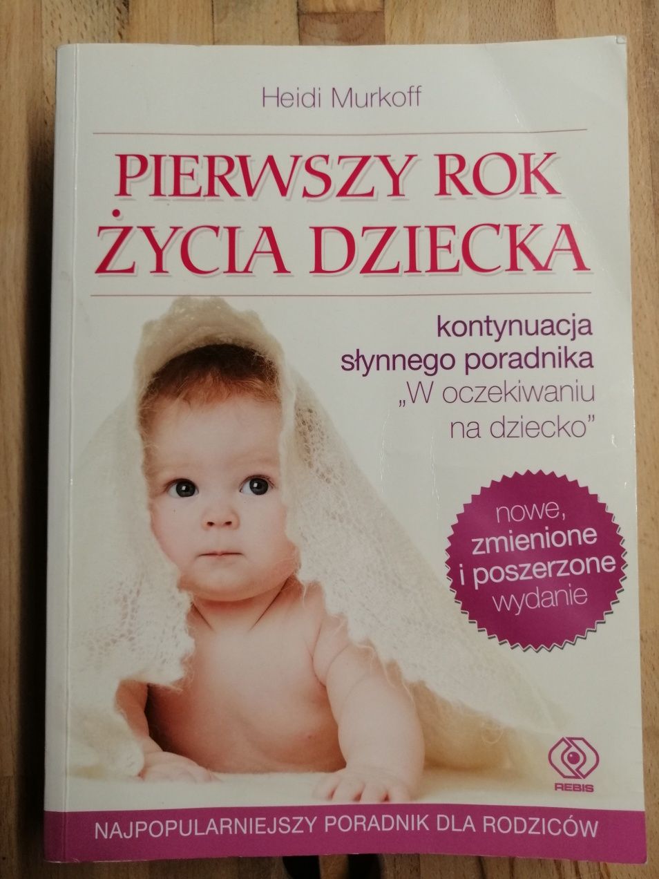 Pierwszy rok życia dziecka, Heidi Murkoff