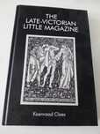 The Late-Victorian Little Magazine - Claes Koenraad