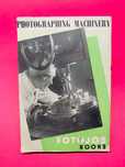 Fotographing Machinery, a FootJob Book - Bernard Alfieri