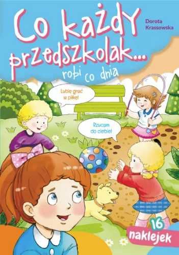 Co każdy przedszkolak.. robi co dnia - Dorota Krassowska