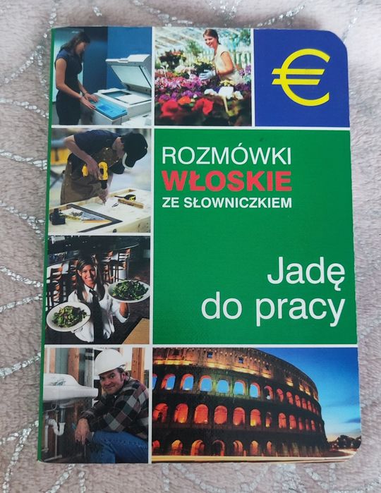Rozmówki włoskie ze słowniczkiem Jadę do pracy
