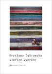 Wiersze Wybrane  Dąbrowska Krystyna