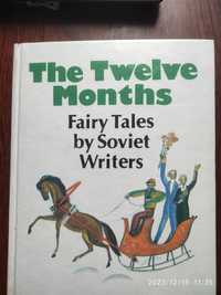 The twelve months. Fairy tales by soviet writers