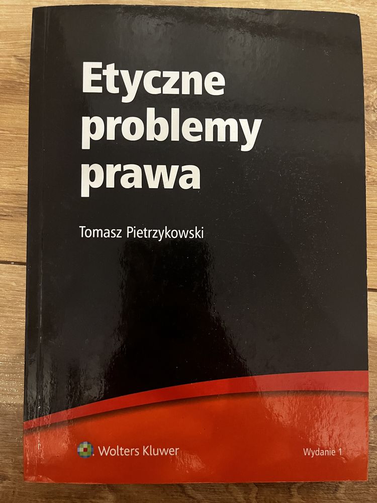Etyczne problemy prawa Tomasz Pietrzykowski