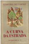 2134

A Curva da Estrada
de Ferreira de Castro