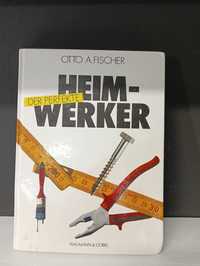 Der perfekte Heimwerker - Otto A. Fischer Buch Naumann & Göbel