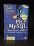 "PHP i MySQL. Tworzenie stron W.W.W. Vademecum profesjonalisty"