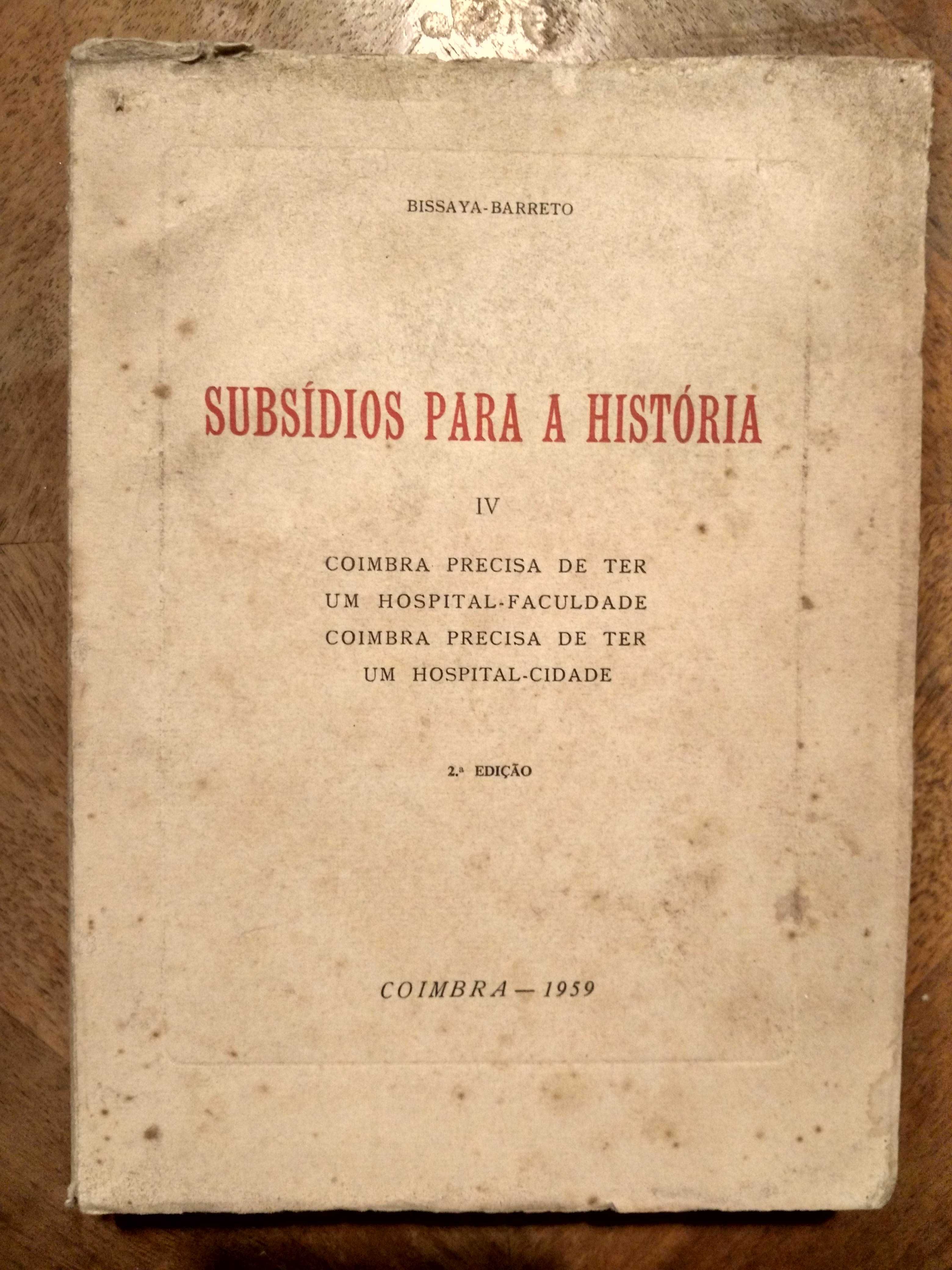 Subsídios para sua História - Coimbra - Bissaya Barreto - 1961