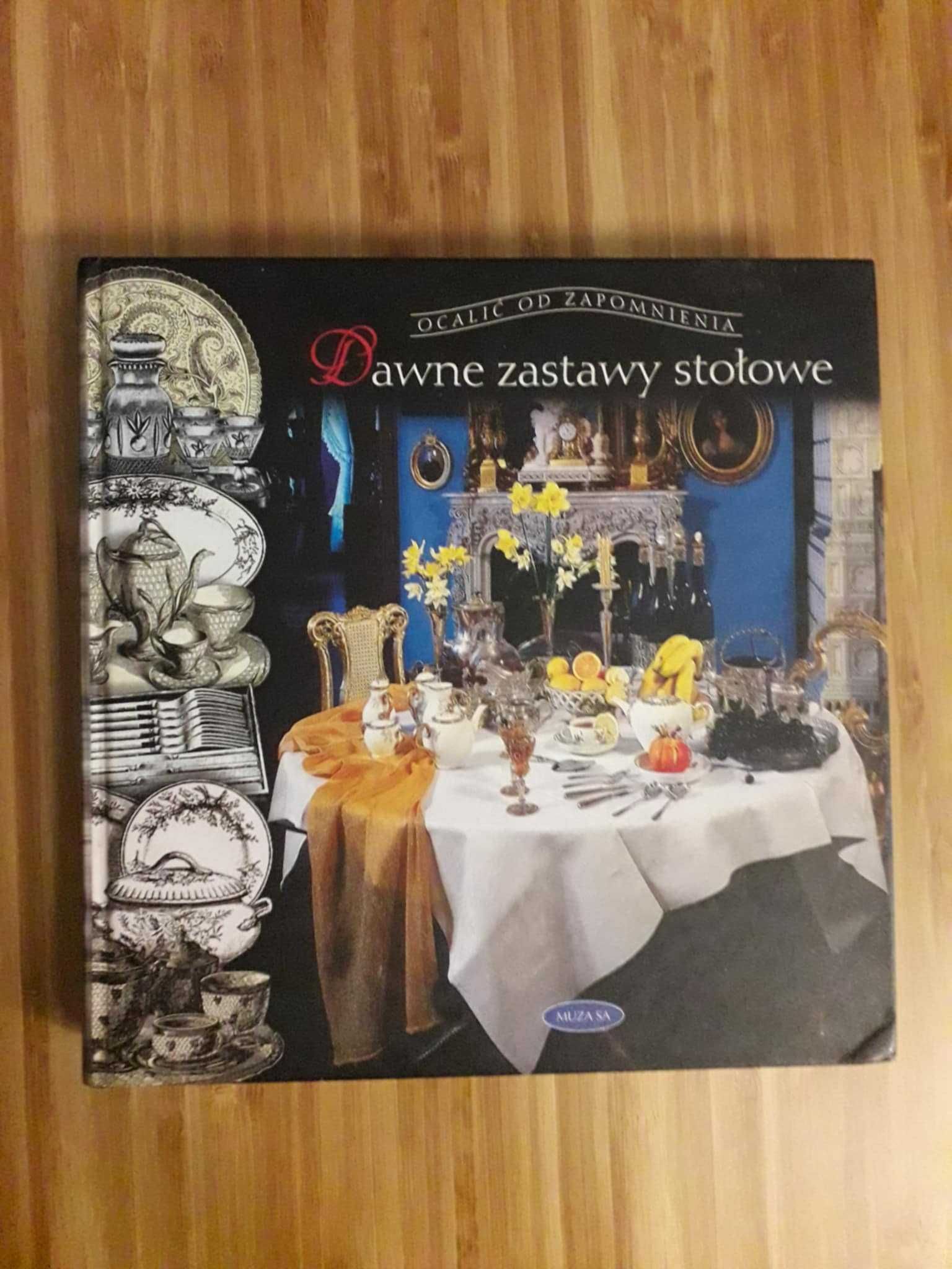 Dawne zastawy stołowe Teresa Jabłońska