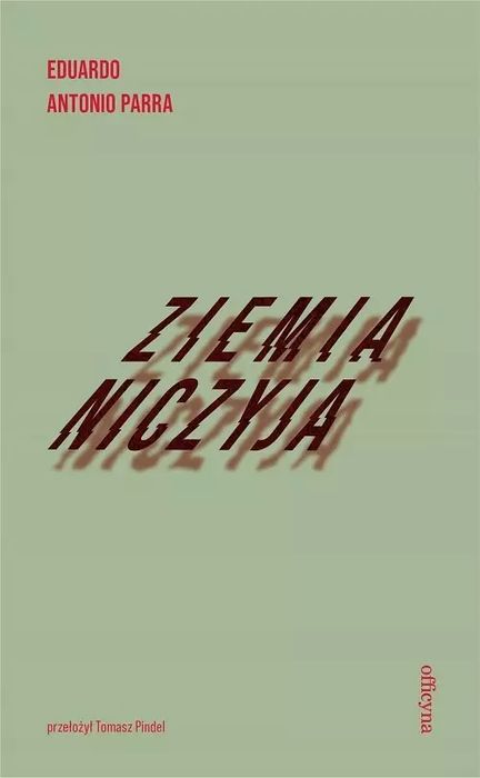 Ziemia niczyja. Officyna. Nowy Produkt