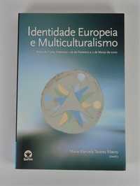 Identidade europeia e multiculturalismo – M. Manuela Tavares Ribeiro