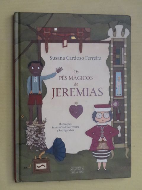 Os Pés Mágicos de Jeremias de Susana Cardoso