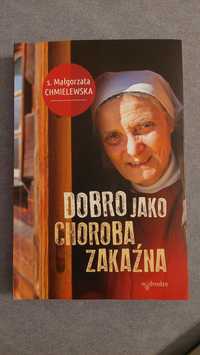 Książka Dobro jako choroba zakaźna Małgorzata Chmielewska