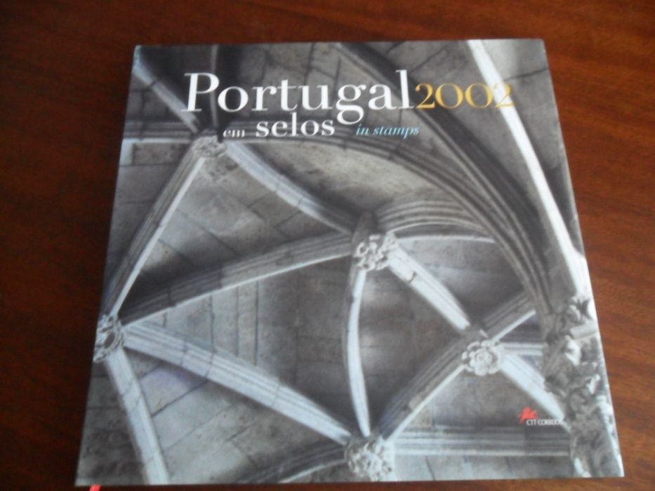 "2002 - Portugal em Selos" de Jorge M Martins -Edições CTT