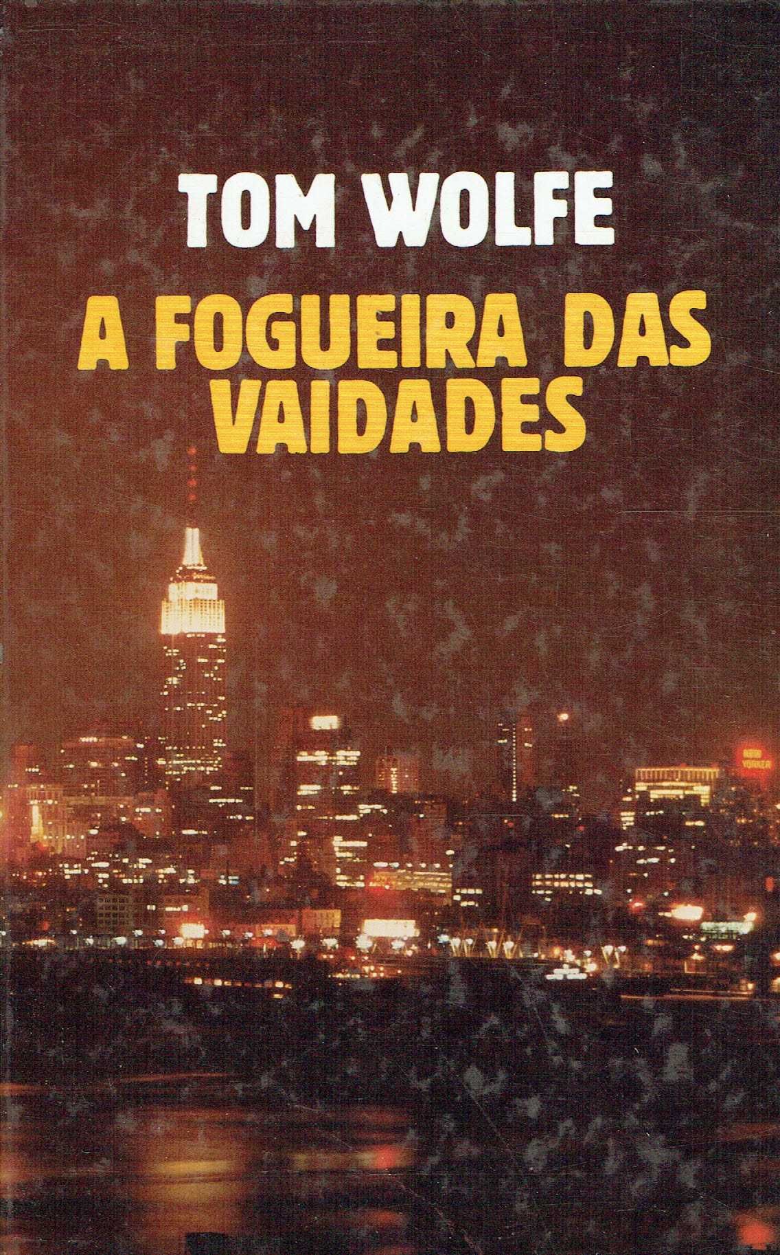 6505

A Fogueira das Vaidades
de Tom Wolfe