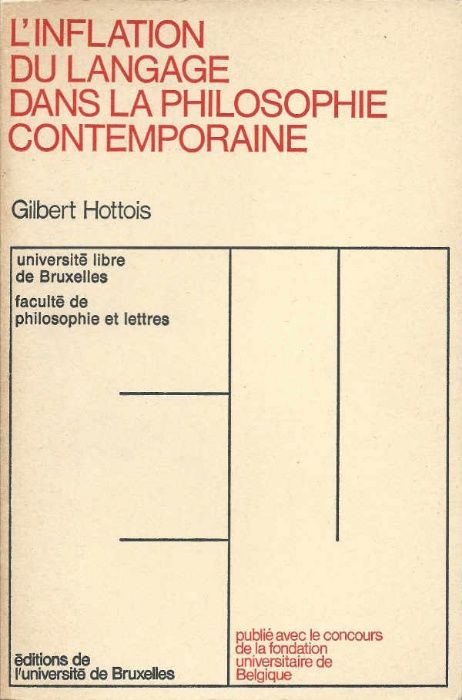 L'inflation du langage dans la philosophie contemporaine - G. Hottois