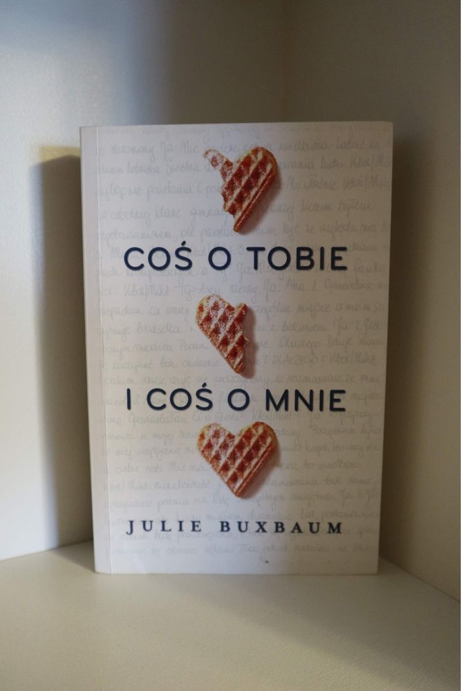 Książka „Coś o mnie i coś o tobie” Julie Buxbaum