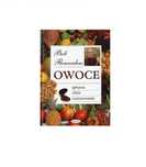 Owoce - uprawa, zbór, zastosowanie - Bob Flowerdew
