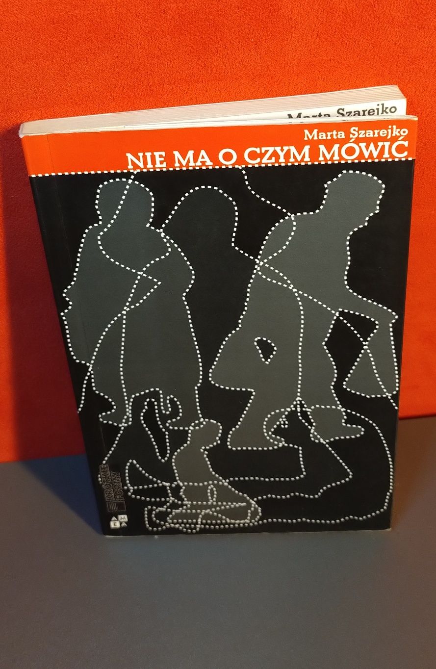 Nie ma o czym mówić. Marta Szarejko