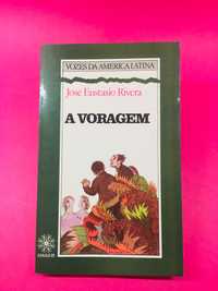 A Voragem - José Eustasio Rivera