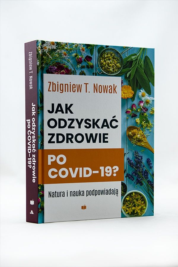 [nowa] Jak Odzyskać Zdrowie Po Covid-19? - Zbigniew T. Nowak