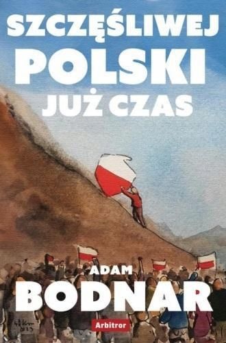 Szczęśliwej Polski Już Czas, Adam Bodnar