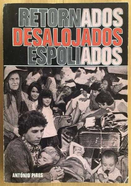 Retornados - Desalojados - Espoliados