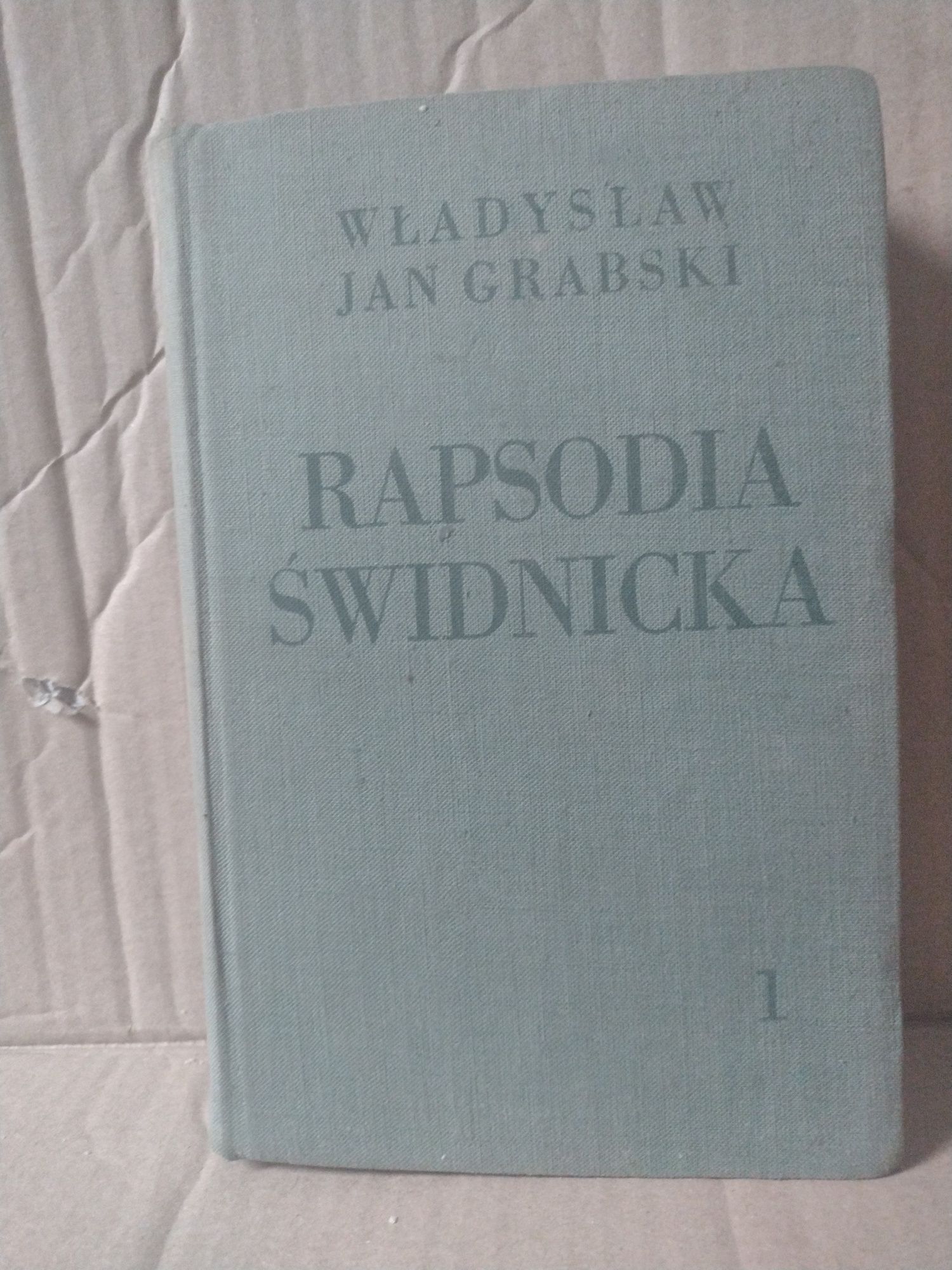 Władysław Jan Grabski Rapsodia Świdnicka