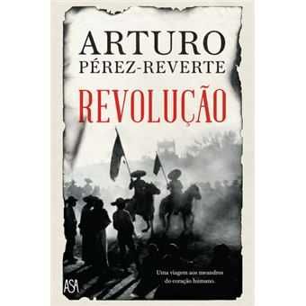 Revolução, Arturo Pérez-Reverte