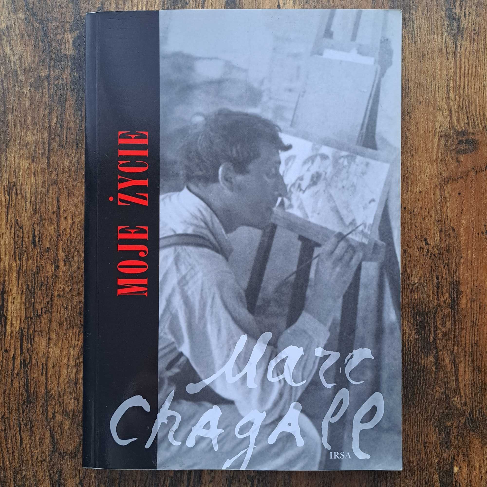 Autobiografia MOJE ŻYCIE Marc Chagall