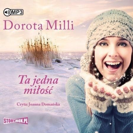 Ta Jedna Miłość Audiobook, Dorota Milli