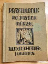 Stary Przewodnik po Jasnej Górze Częstochowie i okolicy 1946