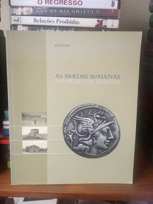 As moedas romanas do Museu da Guarda / João Parente.Bom estado.