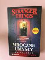 Mroczne umysły Stranger things Gwenda Bond