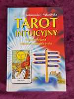 Tarot intuicyjny Wielkie Arkana. Wielkie tajemnice życia