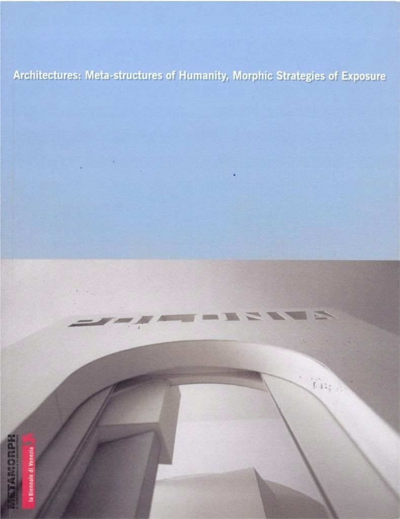Architectures: Meta-structures Of Humanity.