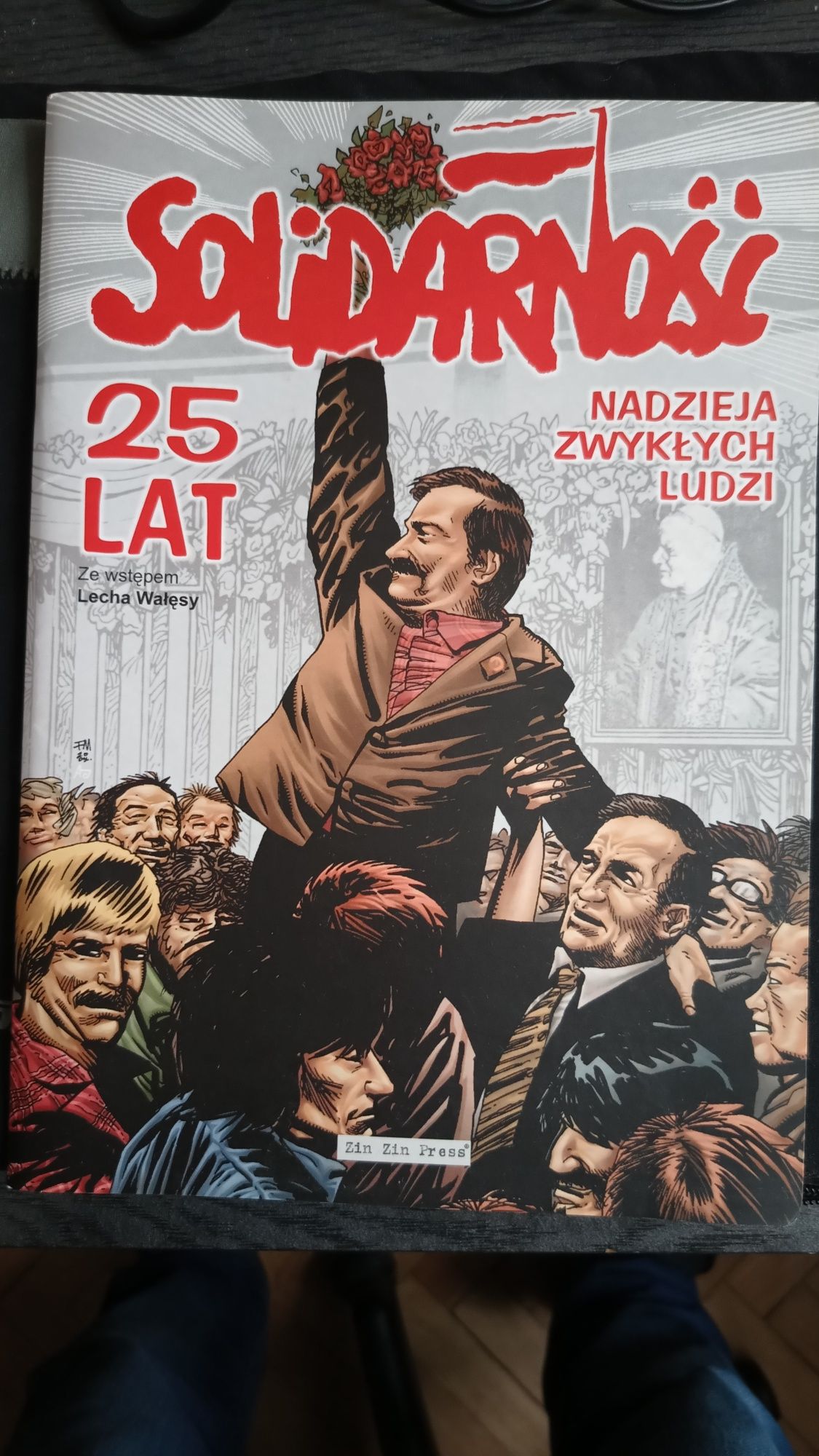 Solidarność 25 lat nadzieja zwykłych ludzi