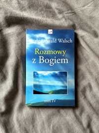 Rozmowy z Bogiem Tom IV - Neale Donald Walsch