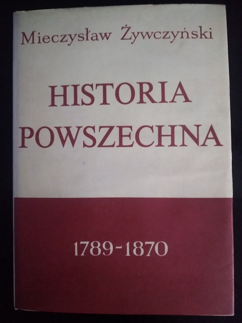 Historia powszechna 1789- 1870- Mieczysław Żywczyński